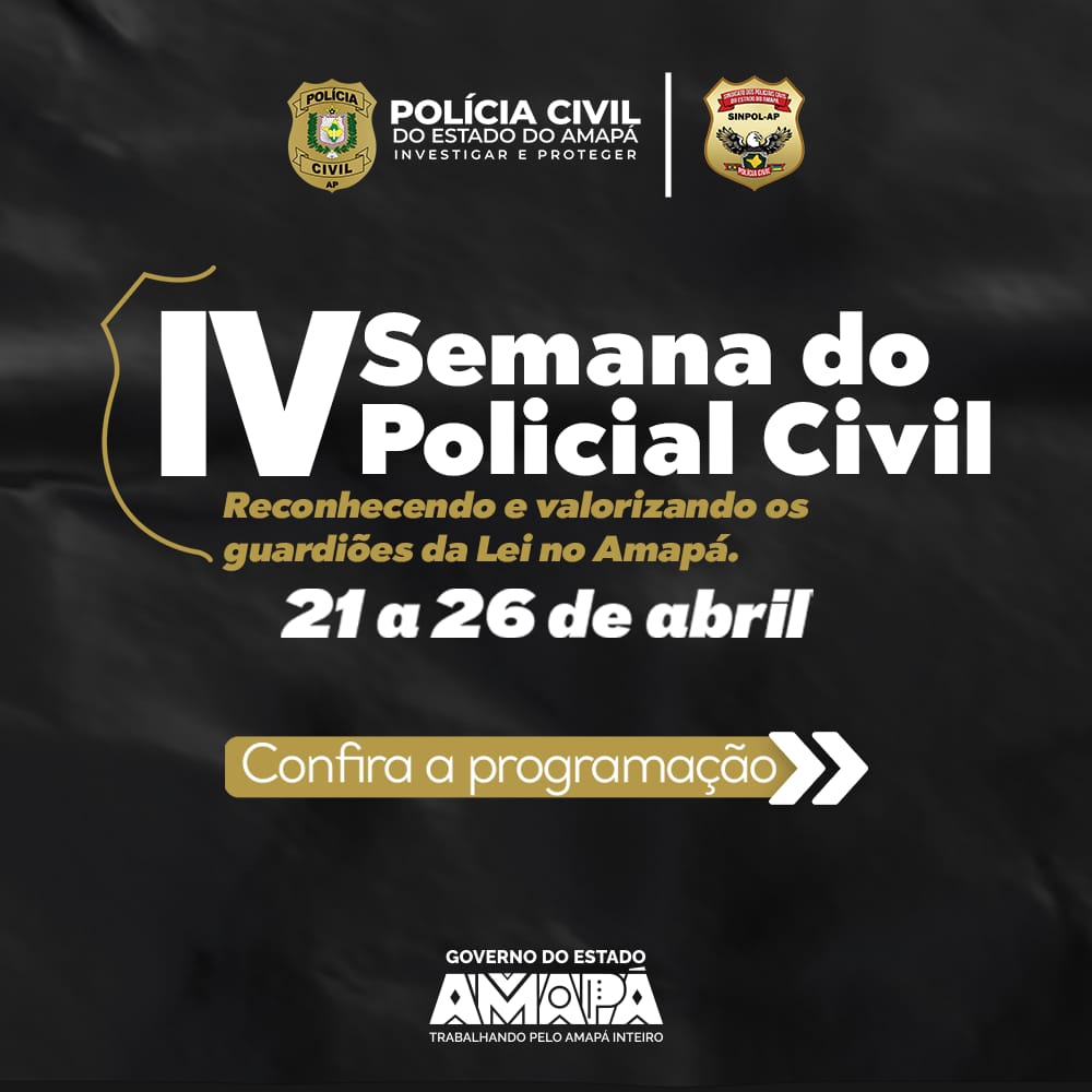 PROGRAMAÇÃO DA IV SEMANA DO POLICIAL CIVIL ACONTECERÁ ENTRE OS DIAS 21 E 26 DE ABRIL E CONTARÁ COM HOMENAGENS E ATIVIDADES DESPORTIVAS E DE CAPACITAÇÃO PROFISSIONAL
